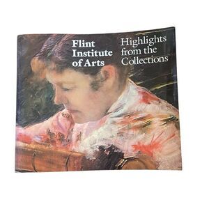 Vintage FIA Flint Institute of Arts Highlights from the Collections 1979